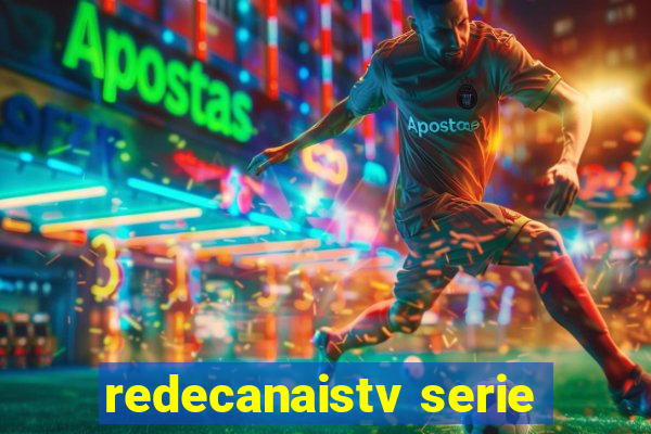 redecanaistv serie